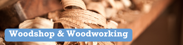 Woodshop & Woodworking
